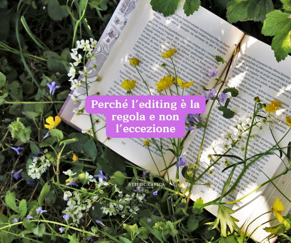 Perché l’editing è la regola e non l’eccezione