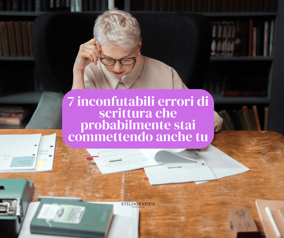 7 inconfutabili errori di&nbsp;scrittura
