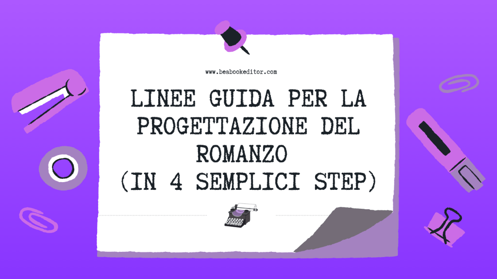 Linee Guida per la Progettazione del&nbsp;Romanzo