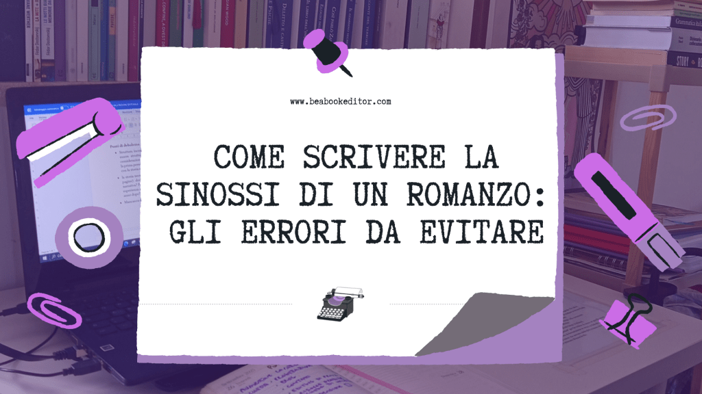 Come scrivere la sinossi di un&nbsp;romanzo