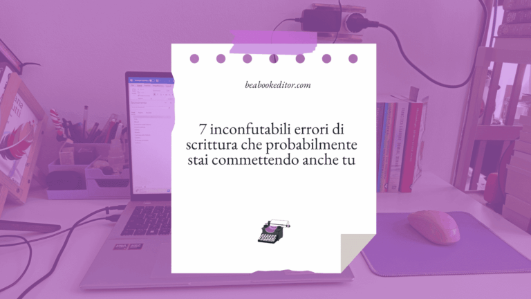 7 inconfutabili errori di scrittura